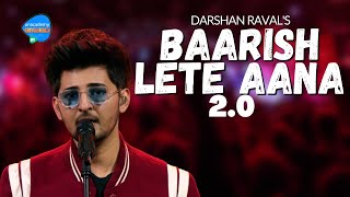 Baarish Lete Aana  Darshan Raval  Unacademy Unwind With MTV [upl. by Rehtae]