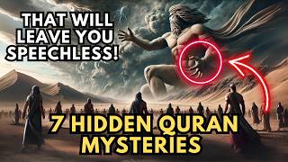 7 HIDDEN QURAN MYSTERIES That Will Leave You SPEECHLESS [upl. by Ettegirb188]