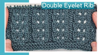 Double Eyelet Rib Knitting Stitch Pattern 4Row Repeat [upl. by Llenod]