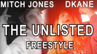 Mitch Jones amp DKane  The Unlisted Rap Freestyle wCHAT [upl. by Allsun]