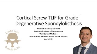 Cortical Screw TLIF for Grade 1 Degenerative Spondylolisthesis [upl. by Karlens]