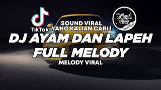 DJ ADE RAYONG  DJ AYAM DAN LAPEH FULL MELODY VIRAL TIKTOK VERSI TERBARU 2024  Jibril Pro Version [upl. by Chainey]