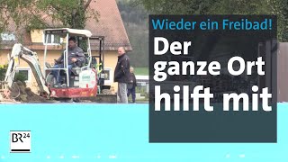 Nach vier Jahren ohne Freibad Der ganze Ort hilft mit bei der Wiedereröffnung  Abendschau  BR24 [upl. by Ermin109]