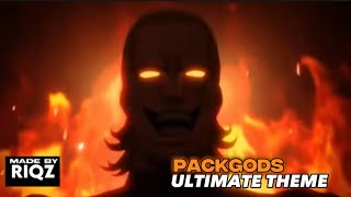 Packgod’s Ultimate Theme [upl. by Anir71]