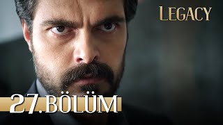 Emanet 27 Bölüm  Legacy Episode 27 [upl. by Fransisco683]