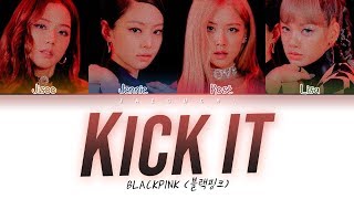 BLACKPINK  Kick It Color Coded Lyrics EngRomHan가사 [upl. by Niac]