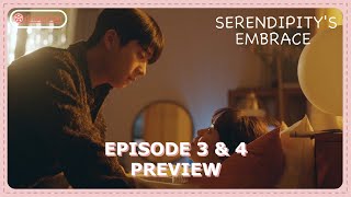 Serendipitys Embrace Episode 3  4 Preview amp Spoiler ENG SUB [upl. by Neraa530]