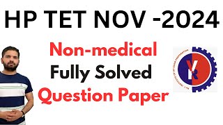 HP TET Non medical November 2024 Answer key hp Tet non medical nov 2024 fully solved paper [upl. by Neoma918]