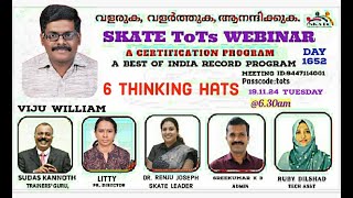 6 Thinking Hats  VIJU WILLIAM Day1652ToTs webinar [upl. by Jessamine]