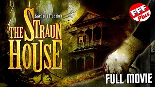 THE STRAUN HOUSE  Full THRILLER Movie HD  Based On A True Story [upl. by Eglanteen]