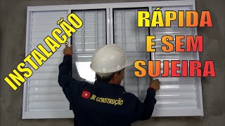 COMO INSTALAR UMA JANELA RÁPIDO E SEM SUJEIRA [upl. by Assehc]