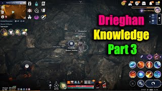 Black Desert Mobile Drieghan Knowledge Part 3 [upl. by Claire990]