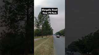 Margalla RoadNear F9 Park [upl. by Holna]