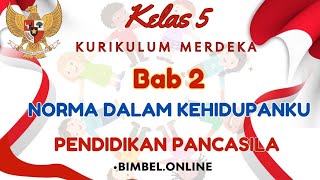 Norma Dalam Kehidupanku  Bab 2 Pendidikan Pancasila Kelas 5 Kurikulum Merdeka [upl. by Inga]