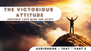 Unlock Your Potential Mastering the Victorious Attitude amp Prosperity Audiobook and text [upl. by Aikmat]