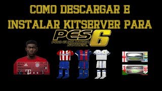 Como Descargar E Instalar Kitserver Para PES6 [upl. by Postman]