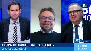 Kristian Tunaal om nordiske aksjer i en handelskrig og Kidsjefen er klar for julehandel [upl. by Zoeller]