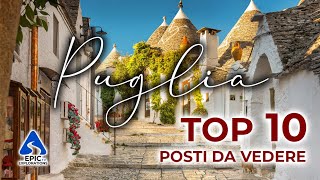 Puglia Top 10 Posti e Cose Da Vedere [upl. by Ardnos874]