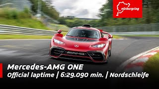 MercedesAMG ONE  629090 minutes official laptime  Nordschleife [upl. by Lairbag]