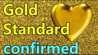 Its Official The Gold Standard was confirmed [upl. by Vevay]