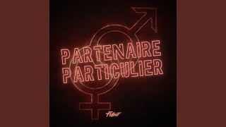 Partenaire Particulier [upl. by Berta]