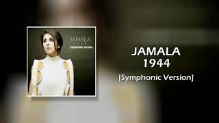 Jamala 1944 Symphonic Version STUDIO AUDIO [upl. by Anerom859]