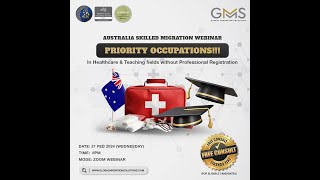 Australian Skill Migration Webinar  Priority Occupations in Healthcare or Teaching Fields [upl. by Aitnic936]