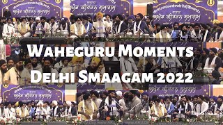 AKJ  Waheguru Moments  Delhi Smaagam 2022 𝐌𝐮𝐬𝐭 𝐰𝐚𝐭𝐜𝐡 [upl. by Nelyk]