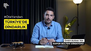 Türkiyede Dindarlık Eğilimler ve Dönüşümler  ÖteYandan B02 [upl. by Euqinamod]