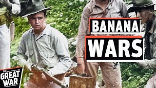 Banana Wars  US Marines Occupy Cuba Haiti amp Dominican Republic Documentary [upl. by Isabelle]