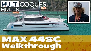 MAX 44SC Catamaran  Walkthrough  Multihulls World [upl. by Lorna]