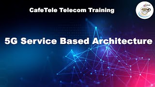 5G NR Service Based Architecture SBA [upl. by Stamata]