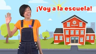 ¡Voy a la Escuela  canción infantil  Educación y Música  vamos al cole [upl. by Akimihs]