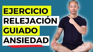 EJERCICIO de RELAJACIÓN para la ansiedad o nerviosismo [upl. by Gabriella]