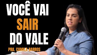 Pra Camila Barros I VOCÊ VAI SAIR DO VALE [upl. by Rezeile31]