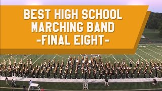 Best High School Marching Band  Top 8 [upl. by Opportuna]