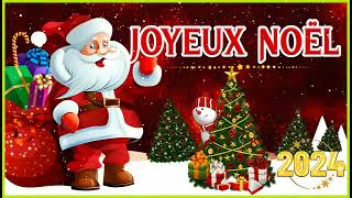 Musique de Noel en Francais 2024 ❄️ Des Chansons de Noël en Français 2024 ❄️ Joyeux Noël 2024 [upl. by Nuy853]