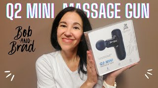 Q2 MINI MASSAGE GUN by Bob and Brad  Im blown away [upl. by Yreffeg213]