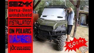 Installation of a seizmik versa vent windshield detailed install  Polaris ranger [upl. by Folly]