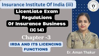 IC 14  Regulations of Insurance Business  Chapter 3  Licentiate Exam iii ExamEr Aman Thakur [upl. by Yelda]