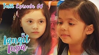 Full Episode 64  Langit Lupa [upl. by Nakada]