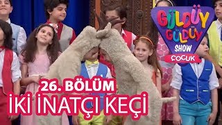 Güldüy Güldüy Show Çocuk 26 Bölüm  İki İnatçı Keçi Şarkısı [upl. by Yun642]