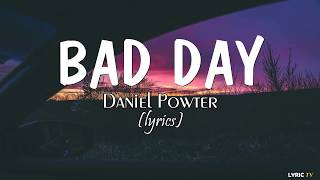 Bad day lyrics  Daniel Powter [upl. by Ranzini]