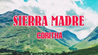 Sierra Madre  CORITHA [upl. by Froh195]