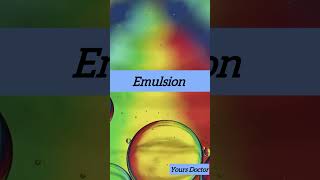 What is An emulsion   how emulsion is formed  emulsion emulsificantes doctor study mbbs [upl. by Attiuqal]