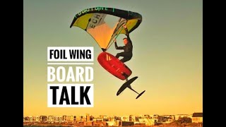 Wing Foil Board Talk [upl. by Bloom]