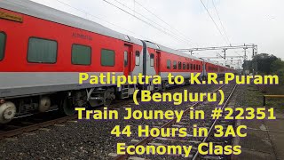 22351 Patliputra to Bengaluru Train Journey  44 Hours Train Journey in 3AC Economy Class [upl. by Creath]