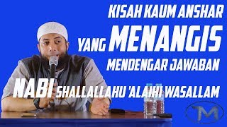 Kisah Kaum Anshar Yang Menangis Mendengar Jawaban Nabi Muhammad SAW  Ustadz Khalid Basalamah [upl. by Tudela]