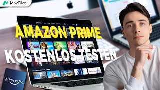 Amazon Prime Video kostenlos nutzen  Tutorial 2024 [upl. by Ahsaenat282]