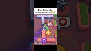 Pov Spike after demonfire is fixed 💀😂😭🙏 brawlstars [upl. by Digirb760]